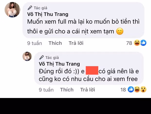 Trước những hành động của Thu Trang, đa phần cư dân mạng đều để lại những ý kiến chỉ trích nặng nề. Bản thân cô gái Hải Dương sau đó đã lên tiếng cực "gắt", cô cho rằng: "Mình không bán thân, mình kiếm tiền với những bức ảnh sexy, mình không bán nude ".