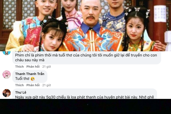 "Phim chỉ là phim thôi mà tuổi thơ của chúng tôi, tôi muốn giữ lại để truyền cho con cháu sau này", "Ngày xưa giờ này 5h30 chiều là loa phát thanh huyện phát bài này. Nhớ ghê",...bình luận của cư dân mạng khi nhớ về Hoàn châu cách cách.