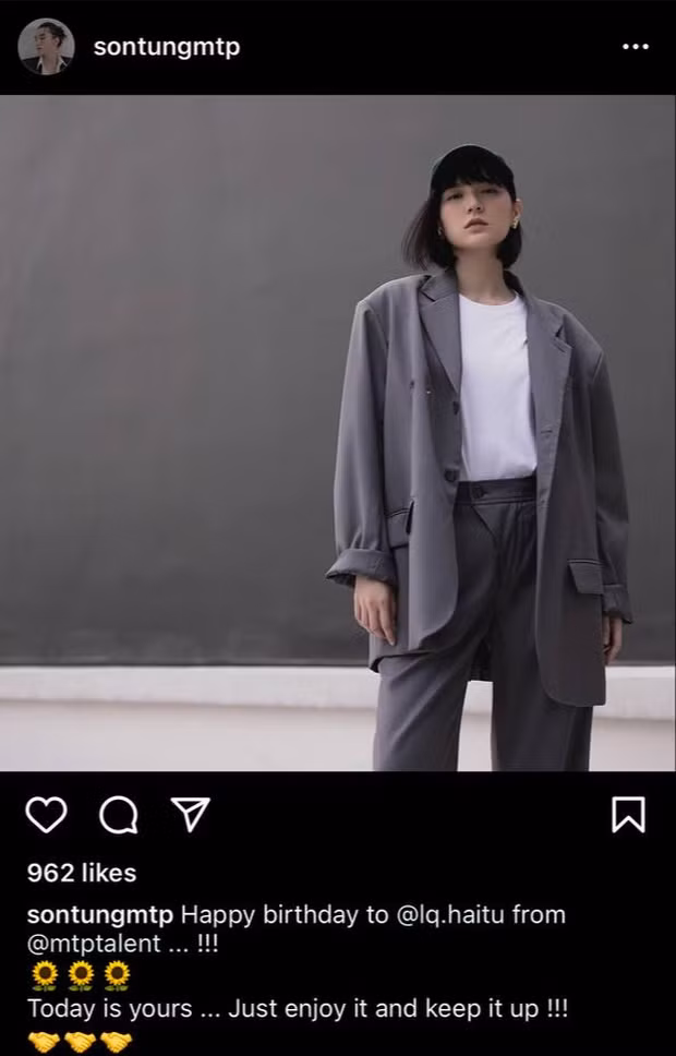 Chủ tịch M-TP Entertainment còn dành riêng 1 bài đăng cho Hải Tú trên Instagram. "Happy birthday to Hải Tú from M-TP Talent...! Today is yours. Just enjoy it and keep it up!" (Chúc mừng sinh nhật Hải Tú from M-TP Talent. Hôm nay là của em... Hãy tận hưởng nó và cố gắng lên!), Sơn Tùng viết.