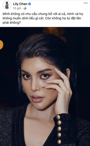 Trước đó, Lily Chen chia sẻ trên trang cá nhân: "Mình không có nhu cầu chung bồ với ai cả, mình và họ không muốn dính líu gì cả! Còn không họ tự đặt lên phải không?".