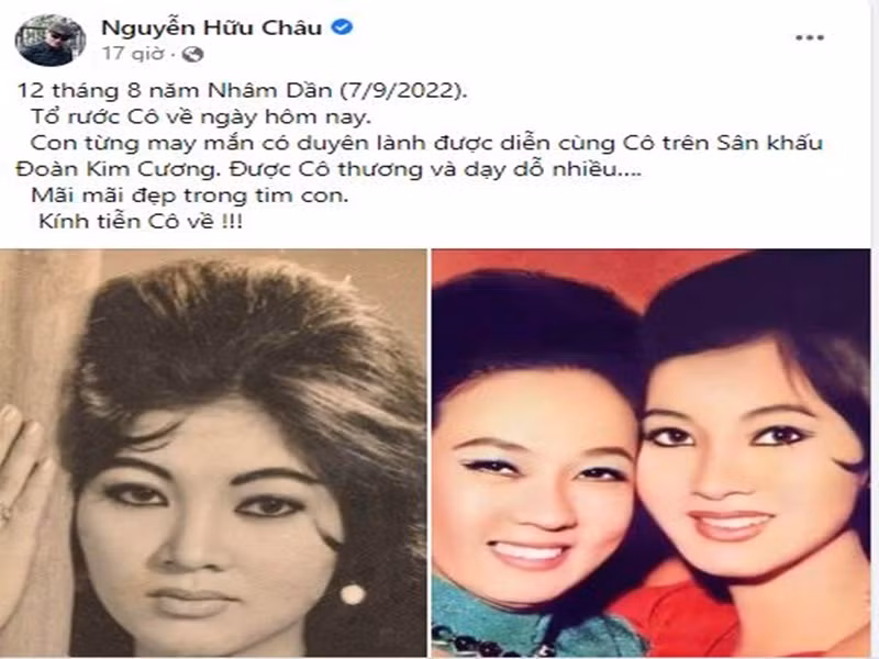 Nghệ sĩ Hữu Châu chia sẻ, anh từng may mắn được diễn cùng nghệ sĩ Thẩm Thúy Hằng trên sân khấu đoàn Kim Cương. “Được cô thương và dạy dỗ nhiều…. Mãi mãi đẹp trong tim con. Kính tiễn cô về”, Hữu Châu viết. Ảnh chụp màn hình