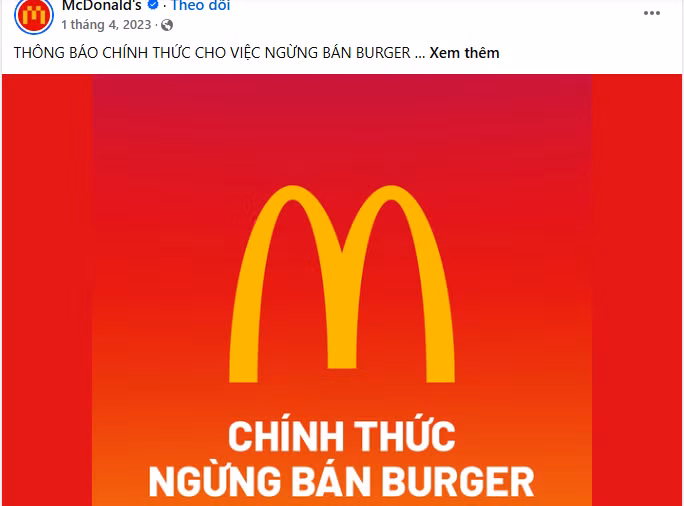 McDonald's từng khiến netizen bất ngờ khi thông báo chính thức ngừng bán burger. Ai cũng biết rằng burger là món ăn đã làm nên tên tuổi của thương hiệu này, vì vậy khi nhãn hàng dùng chính "mũi nhọn kinh doanh" của mình ra để "pha trò" khiến nhiều người vô cùng bất ngờ.