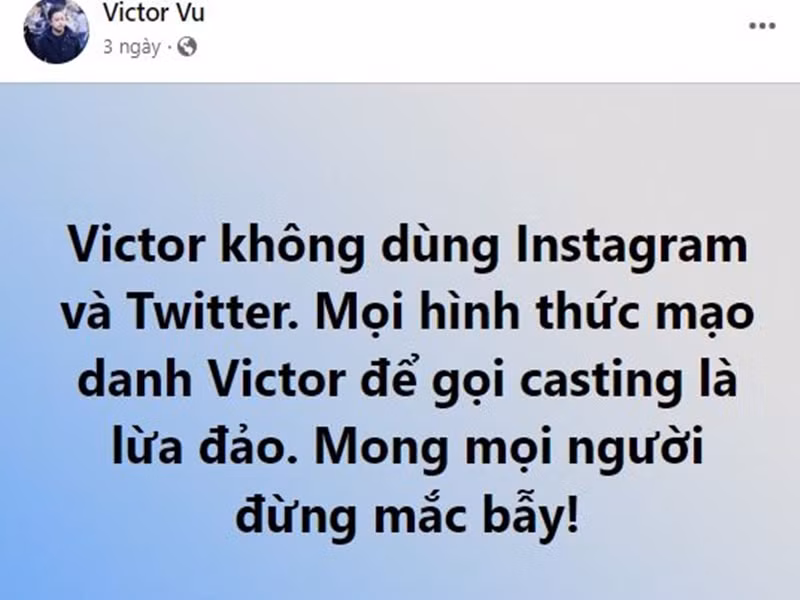 Ít ngày trước, Victor Vũ phủ nhận kêu gọi diễn viên casting qua tin nhắn trên Instagram, Twitter.