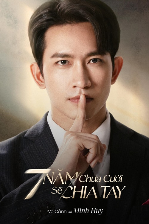 Mới đây, Võ Cảnh vào vai Minh Huy trong phim "7 năm chưa cưới sẽ chia tay".