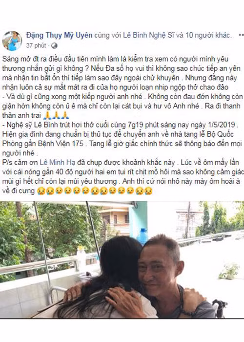 Khi hay tin dữ về nghệ sĩ Lê Bình, nghệ sĩ Mỹ Uyên đau xót, tiếc thương. Trên trang cá nhân, Mỹ Uyên cho biết sự ra đi của đàn anh khiến cô chao đảo. “Không còn đau đớn không còn giận hờn không còn ủ ê mà chỉ còn lại cát bụi và hư vô anh nhé. Ra đi thanh thản anh trai”, Mỹ Uyên gửi lời vĩnh biệt đến nghệ sĩ Lê Bình.