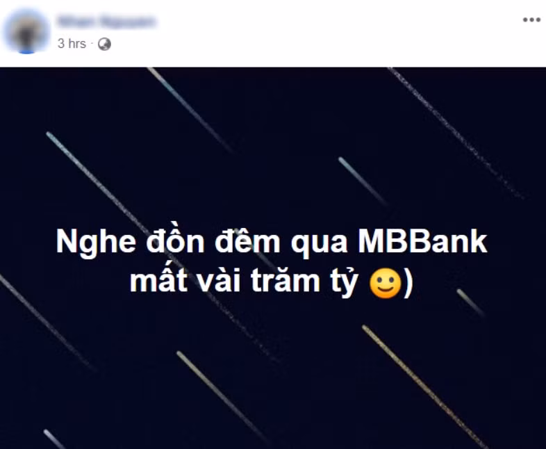 Thông tin đồn đoán MB Bank lỗi hệ thống, mất vài trăm tỷ khiến khách hàng xôn xao.