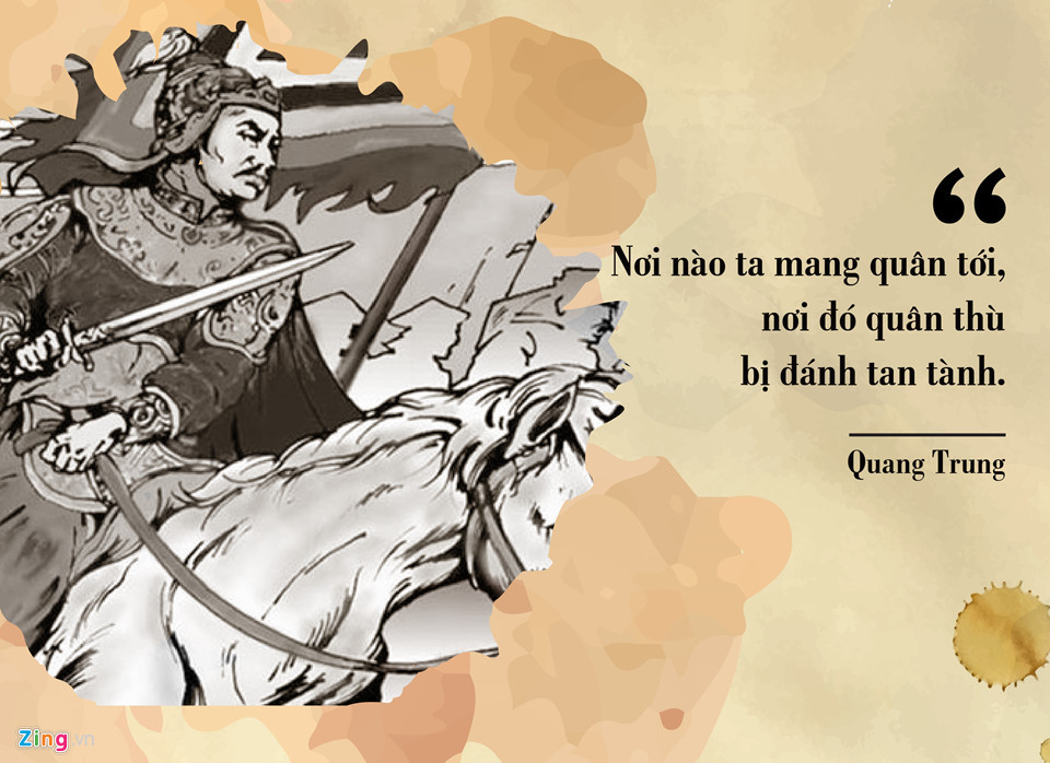 Trên chiến trường, vua Quang Trung chỉ có tiến không lùi bước, như lời hịch gửi nhân dân hai tỉnh Quảng Ngãi, Quy Nhơn: “Nơi nào ta mang quân tới, nơi đó quân thù bị đánh tan tành”. Trước khi mang quân tiêu diệt 29 vạn quân Thanh ở Thăng Long vào Tết Kỷ Dậu 1789, nhà vua cũng khẳng định: “Đánh cho để dài tóc / Đánh cho để đen răng / Đánh cho nó chích luân bất phản / Đánh cho nó phiến giáp bất hoàn / Đánh cho sử tri Nam quốc anh hùng chi hữu chủ”.