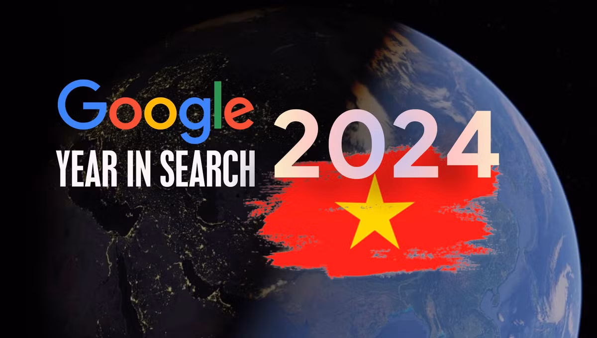 Google công bố Danh sách Google Year In Search 2024 phản ánh những xu hướng, thông tin mà người Việt quan tâm và tìm kiếm nhiều nhất trong năm qua.