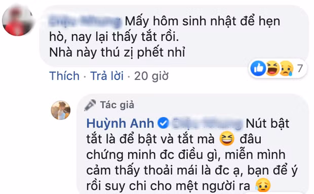 Huỳnh Anh viết: "Nút bật tắt là để bật và tắt mà. Đâu chứng minh được điều gì. Miễn mình cảm thấy thoải mái là được ạ. Bạn để ý làm gì rồi suy nghĩ cho mệt người ra".