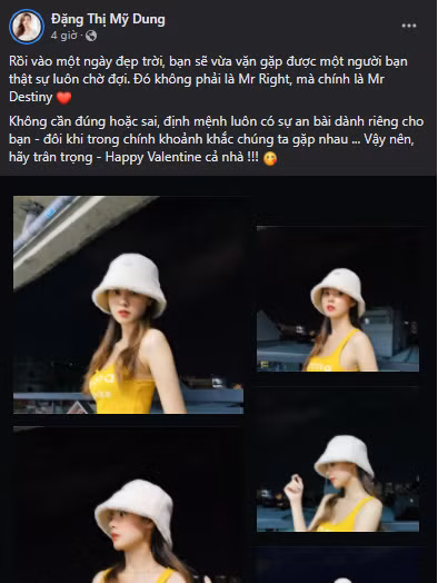 Kèm theo đó, hot girl 8X chia sẻ với dòng trạng thái: "Rồi vào một ngày đẹp trời, bạn sẽ vừa vặn gặp được một người bạn thật sự luôn chờ đợi. Đó không phải là Mr Right, mà chính là Mr Destiny. Không cần đúng hoặc sai, định mệnh luôn có sự an bài dành riêng cho bạn - đôi khi trong chính khoảnh khắc chúng ta gặp nhau ... Vậy nên, hãy trân trọng - Happy Valentine cả nhà