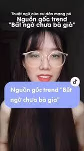 Ăn theo câu nói trên, nhiều TikToker đã đi tìm hiểu nguồn gốc của nó.