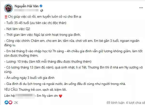Tương tự với bảo mẫu, người giúp việc nhà cựu hot girl Vân Tiny cũng được hưởng loạt phúc lợi cực hấp dẫn như lương 8 triệu/tháng, làm đủ năm sẽ được thưởng lương tháng 13, ăn uống đầy đủ cùng chủ nhà,...