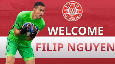 Filip Nguyen ve CLB CAHN, dieu khoan dac biet bat ngo duoc kich hoat