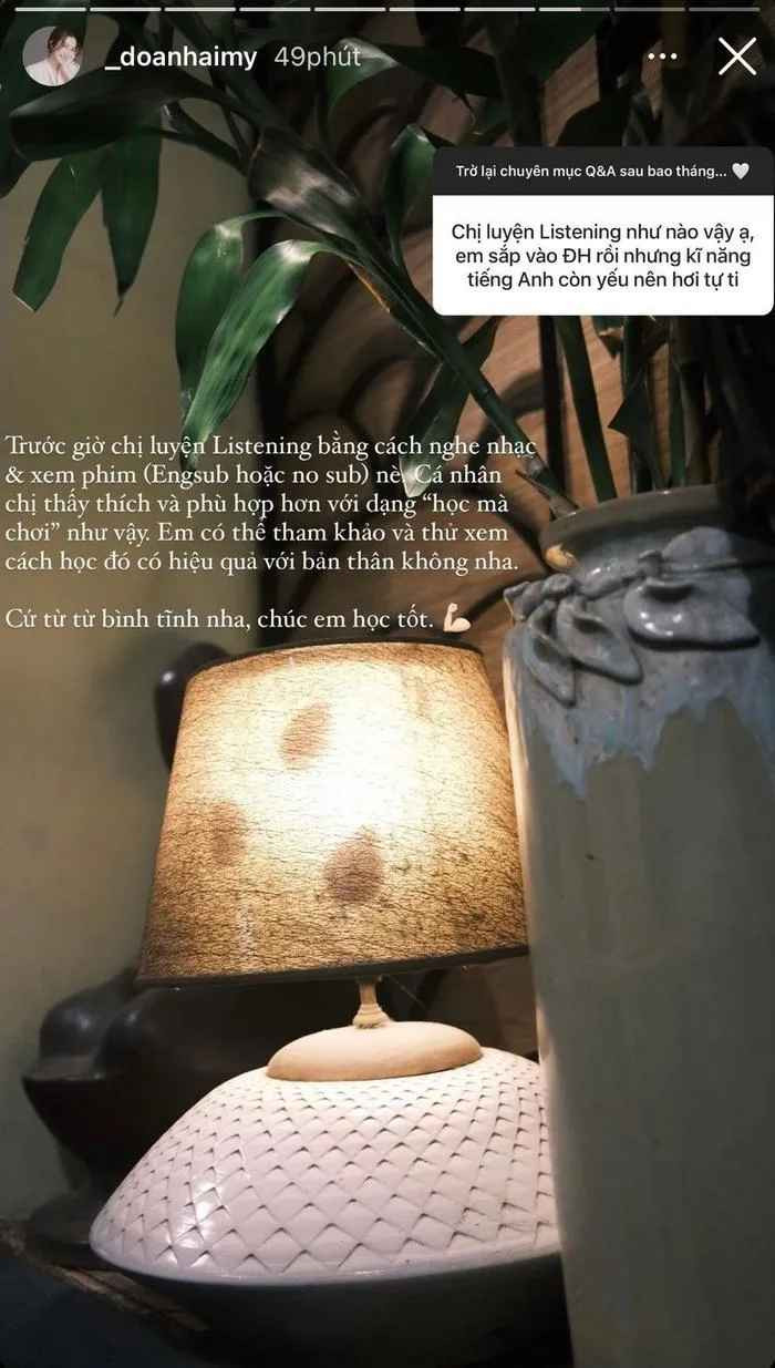 Theo đó, khi được hỏi về bí quyết nói thành thạo tiếng Anh, bạn gái Đoàn Văn Hậu cho hay cô luyện nghe bằng cách nghe nhạc và xem phim. Về kỹ năng nói, Doãn Hải My may mắn được học cấp 2 ở trường quốc tế nên có thể dễ dàng thực hành luyện nói tiếng Anh.