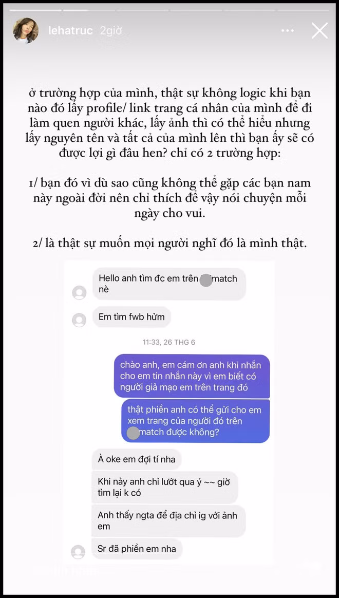 Trả lời tin nhắn từ người lạ, Hà Trúc khá lịch sự và khẳng định người trên ứng dụng hẹn hò không phải mình. Cô nàng cũng không quên cảnh báo khả năng bị lừa đến những người này và nhận được lời xin lỗi từ đối phương.