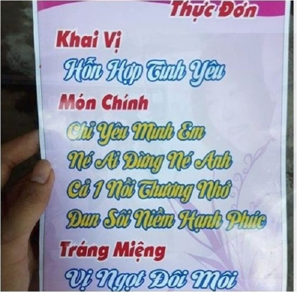 Những món ăn có tên lạ tai như: "Gỏi củ hú dừa tôm, thịt và rau mùi nhé, ý em sao?; Ông trời tạo ra địa chấn súp thịt bò mỹ và nấm thập cẩm kiểu Tây Hồ là điểm nhấn; Gà đang chạy bộ thì bị bắt lên đây làm gà rút xương nhồi bacon xốt bào ngư; Ra đường anh là cá mập ở nhà anh là cá chẻm chiên giòn xốt cà chua Tây Ban Nha;... chắc chắn sẽ khiến bạn tò mò.