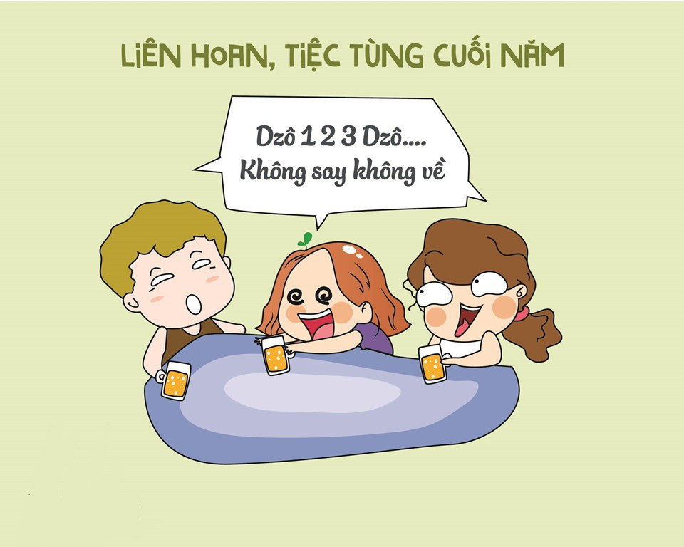 Năm hết Tết đến, công ty, cơ quan nào cũng tổ chức tiệc tất niên, nhưng khổ nỗi cuộc vui nào mà chẳng có rượu, bia và chúc tụng nhau đến say xỉn.