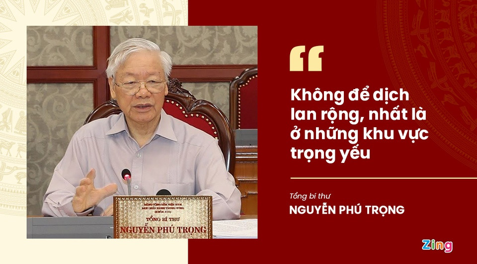 Người đứng đầu Đảng yêu cầu lãnh đạo địa phương hoàn thiện phương án, kịch bản phòng, chống dịch phù hợp với tình hình mới, không để dịch lan rộng, nhất là những khu vực trọng yếu như thủ đô Hà Nội, các khu đô thị lớn tập trung đông dân cư, khu công nghiệp...