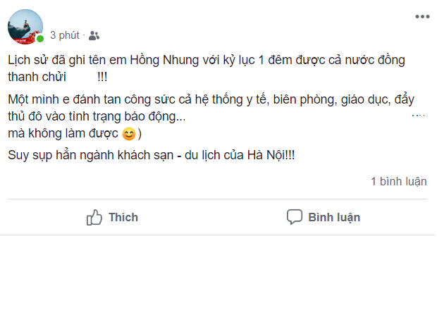 "Chỉ vì 1 cá nhân mà khiến cả thành phố phải hỗn loạn, các nhà quản lý phải đau đầu. Có ăn, có học mà thiếu ý thức..." là ý kiến của một dân mạng để lại với trạng thái khá bức xúc với hành động của Hồng Nhung.