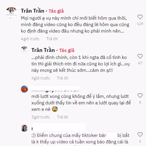 Số đông phỏng đoán cho rằng đó là Trần Nam Trân bởi một số thông tin tương đồng như có 3,7 triệu lượt theo dõi và đang sống tại TP HCM. Thậm chí, chủ đề " Trân Trần TikTok bị bắt" còn lên Top tìm kiếm trên mạng xã hội Facebook.