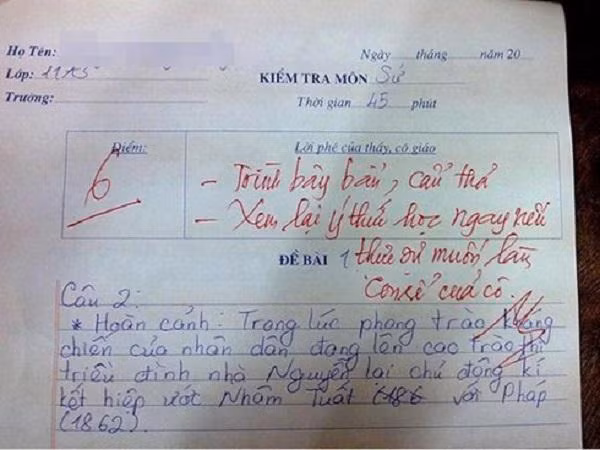 Một lời phê khác trong bài kiểm tra Lịch sử khiến người xem bật cười: "Trình bày bẩn, cẩu thả. Xem lại ý thức học ngay nếu thực sự muốn làm con rể của cô".