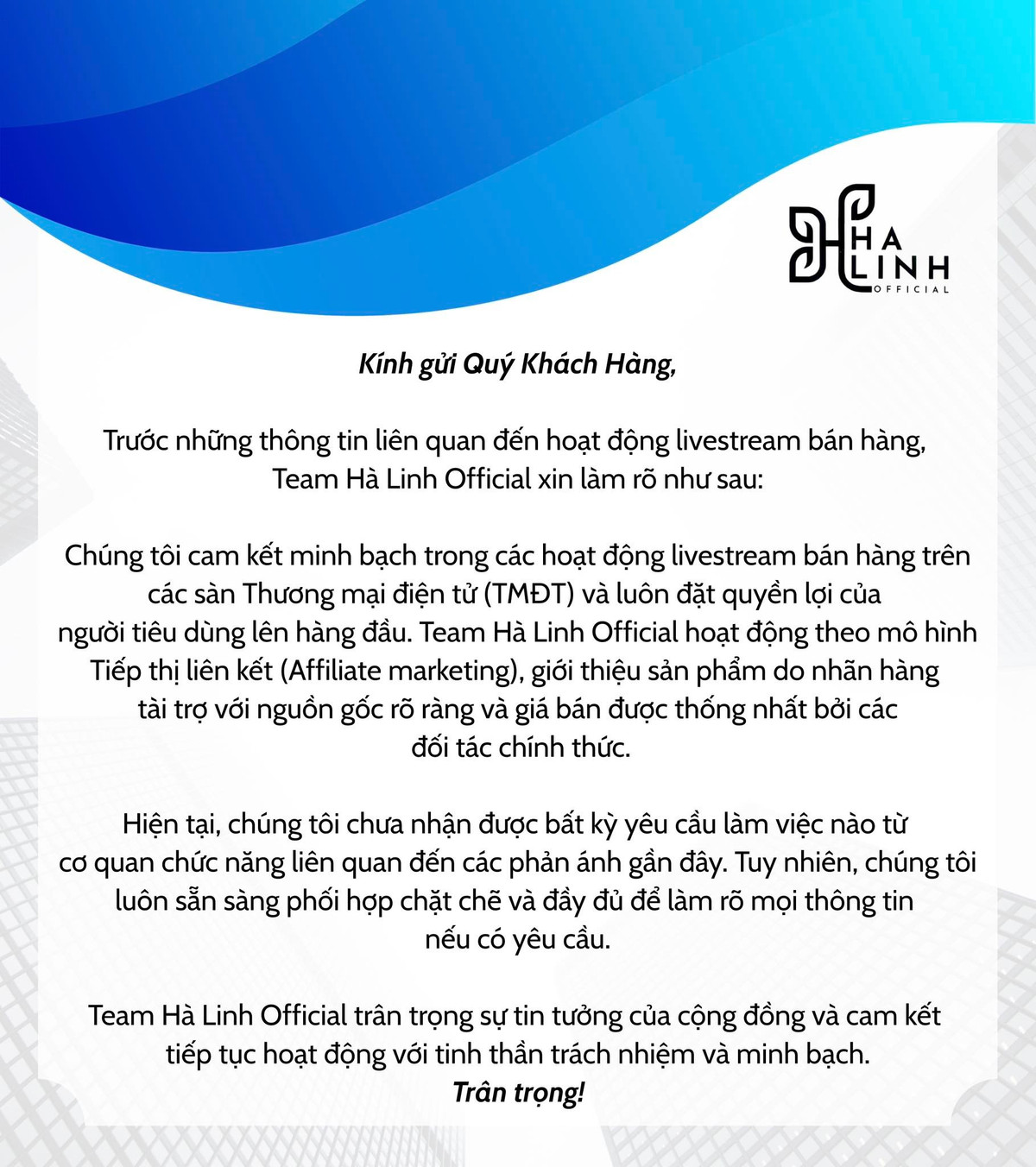 Trong thông báo này, Hà Linh cam kết minh bạch trong hoạt động livestream và tiếp thị liên kết, giá bán được thống nhất bởi các đối tác chính thức.