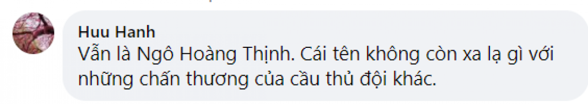 Một số dân mạng còn để lại ý kiến bình luận, Ngô Hoàng Thịnh là cái tên không còn xa lại gì với các đồng nghiệp tại V-League.