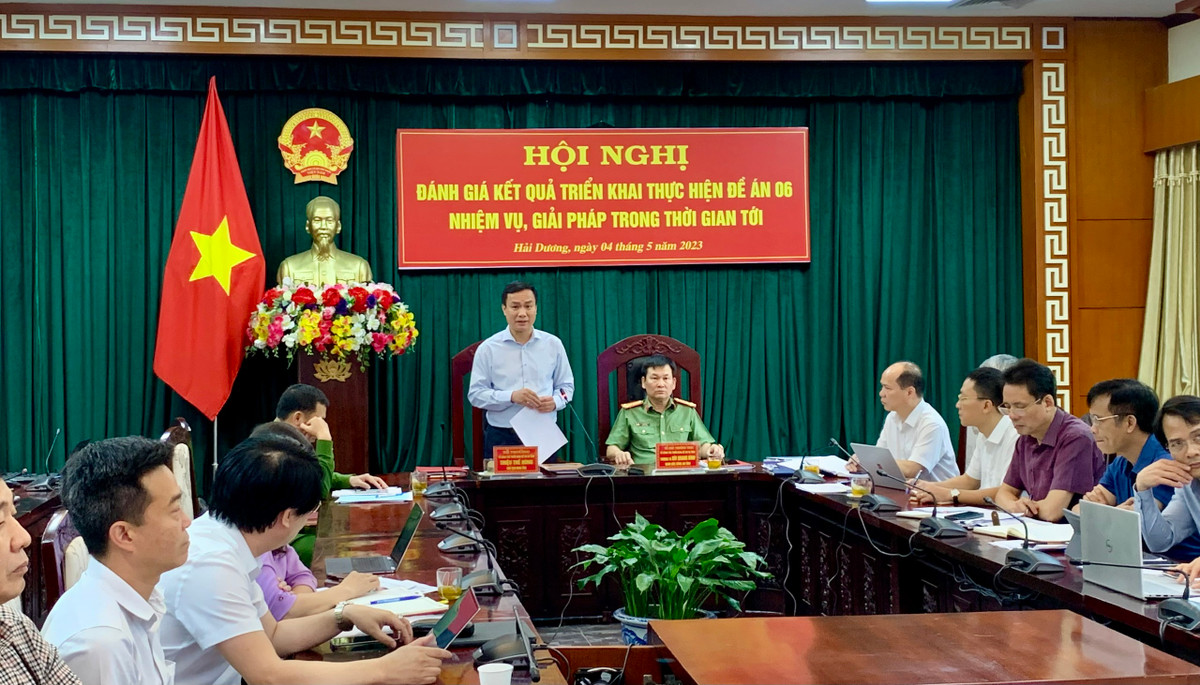 Hải Dương: Gắn trách nhiệm người đứng đầu với kết quả thực hiện Đề án 06 Hai Duong: Gan trach nhiem nguoi dung dau voi ket qua thuc hien De an 06