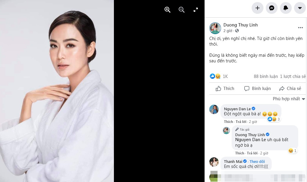 Hoa hậu Dương Thùy Linh gửi lời nhắn nhủ: "Chị ơi, yên nghỉ chị nhé. Từ giờ chỉ còn bình yên thôi. Đúng là không biết ngày mai đến trước, hay kiếp sau đến trước". Ở phần bình luận, MC Đan Lê cũng bày tỏ sự bàng hoàng.