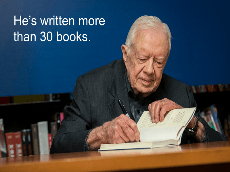 Cựu Tổng thống Carter đã viết hơn 30 cuốn sách, trong đó có cả những tập thơ. Ảnh: ATI.