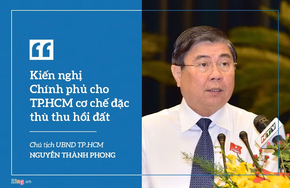 Đưa ra 5 kiến nghị với Chính phủ, Chủ tịch TP.HCM Nguyễn Thành Phong nhấn mạnh kiến nghị Chính phủ sớm ban hành nghị quyết cho phép TP.HCM áp dụng cơ chế đặc thù, rút ngắn việc tái định cư, thu hồi đất, giải phóng mặt bằng. Việc này nhằm tạo nguồn lực tương xứng, mạnh mẽ hơn cho thành phố trong thời gian tới.