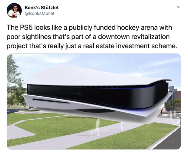 "PS5 trông như một sân vận động khúc côn cầu, Sony âm mưu đầu tư bất động sản núp bóng chương trình xây dựng lại trung tâm thành phố hay sao?"