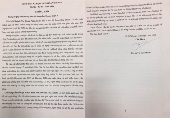 Bà Huỳnh Thị Hạnh Phúc thay vì nghiêm túc thực hiện trả tiền như cam kết thì lại chây ỳ, khất lần lữa, “âm thầm” sang tên cho người khác và tung ra nhiều “chiêu trò” tinh vi nhằm trốn tránh trách nhiệm. Như ra văn bản thông báo chi trả tiền cọc dự án Bưng Ông Thoàn thông qua ngân hàng thì khách hàng phải làm đơn bãi nại và ký Biên bản thanh lý hợp đồng đặt cọc ngay sau khi tiền được chuyển.