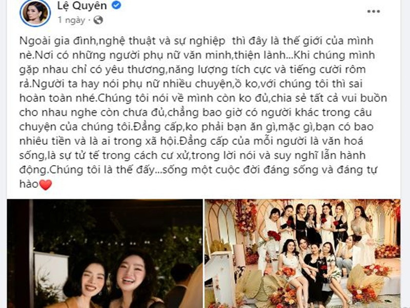 Lệ Quyên khoe hội bạn thân luôn yêu thương nhau, sống một cuộc đời đáng sống và đáng tự hào. Ảnh chụp màn hình