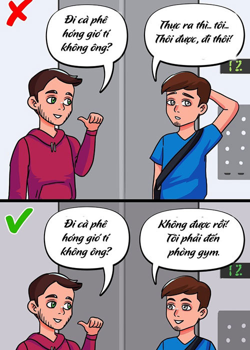 1. Cố gắng hiểu mục đích câu từ chối: Trước khi xây dựng mối quan hệ với người khác, bạn nên hiểu điều gì là quan trọng và điều gì thì không. Để thực hiện việc này, hãy lập danh sách những người, sự vật và sự kiện bạn muốn dành thời gian của mình.