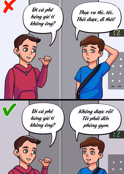 1. Cố gắng hiểu mục đích câu từ chối: Trước khi xây dựng mối quan hệ với người khác, bạn nên hiểu điều gì là quan trọng và điều gì thì không. Để thực hiện việc này, hãy lập danh sách những người, sự vật và sự kiện bạn muốn dành thời gian của mình.