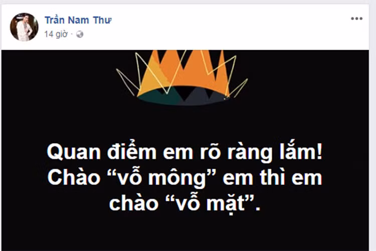 Nam Thư lên tiếng giữa ồn ào của Phạm Anh Khoa: "Quan điểm em rõ ràng lắm. Chào "vỗ mông" em thì em chào "vỗ mặt".