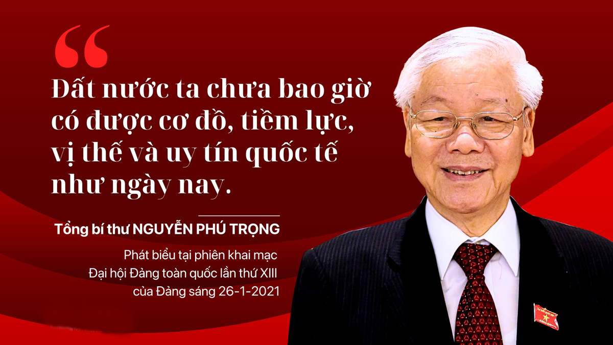 “Đất nước ta chưa bao giờ có được cơ đồ, tiềm lực, vị thế và uy tín quốc tế như ngày nay“ ảnh 1