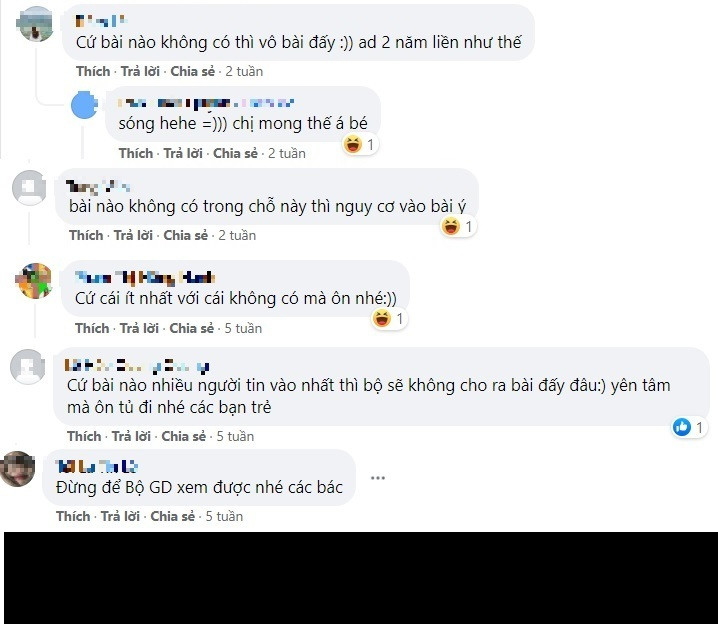 "Cứ bài nào nhiều người tin vào nhất thì Bộ sẽ không cho ra bài đấy đâu. Yên tâm mà ôn tủ đi nhé các bạn trẻ"; "Thôi học hết chứ học tủ lúc không trúng là tiêu luôn",...là những bình luận của các sĩ tử trước ngày thi.