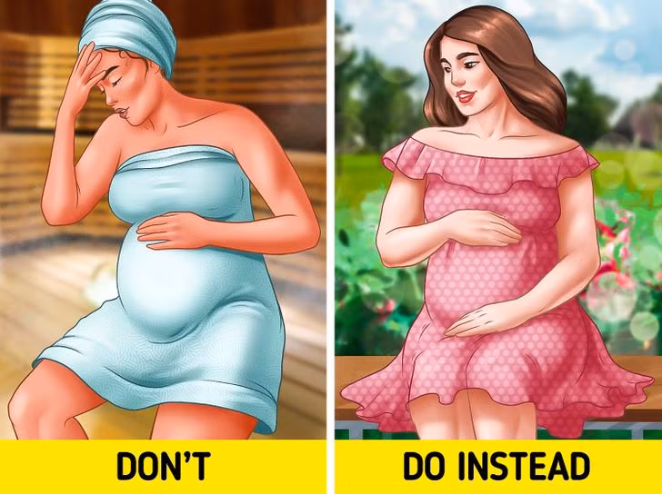 9. Không tắm xông hơi khô hoặc bồn tắm nước nóng vì điều này sẽ làm tăng nhiệt độ cơ thể của bạn. Mặc dù ngồi trong phòng xông hơi khô và ngâm mình trong bồn nước nóng có thể là một cách thư giãn tốt, nhưng điều này có thể rất có hại cho các bà bầu và thai nhi của họ. Hai phương pháp thư giãn này có thể làm tăng khả năng sẩy thai và tăng khả năng bé bị dị tật bẩm sinh. Ảnh: BS.