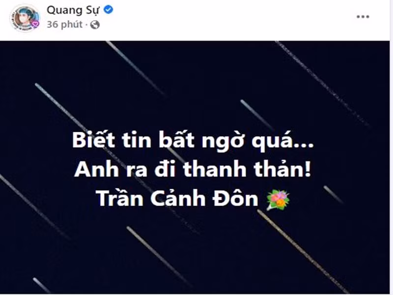 Nhiều diễn viên như Quang Sự, Thu Trang, Oanh Kiều bày tỏ sự tiếc thương trước sự ra đi của đạo diễn Trần Cảnh Đôn.