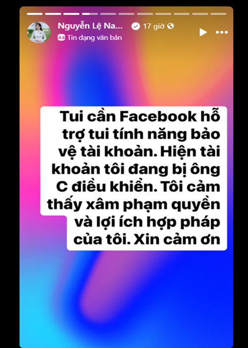 Sau khi chia tay Hữu Cường, Nam Em nhờ cộng đồng mạng chỉ cách để bảo vệ tài khoản Facebook. "Hiện tài khoản của tôi đang bị ông Cường điều khiển", Nam Em cho biết. Ảnh: FB Nam Em.