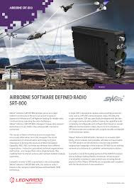 Sản phẩm radio tiêu biểu hiện nay là loại SRT-800 của Công ty Leonardo, có khả năng làm việc ở dạng sóng tốc độ truyền tải dữ liệu cao, dạng sóng kết nối mạng mới, được bảo mật, kết nối các đơn vị khi đang cơ động, có khả năng tự tổ chức và tự hồi phục. SRT-800 được phát triển để triển khai từ cấp lữ đoàn trở xuống. Ảnh: Máy thông tin SRT-800 - Nguồn: Military today.