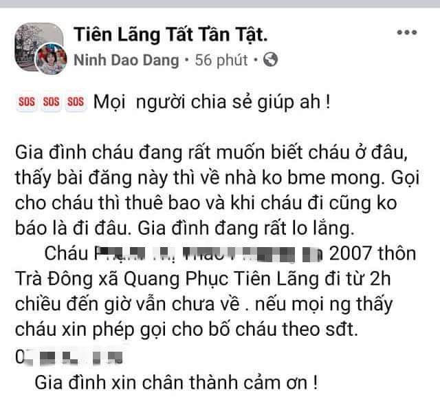 Anh C. cho biết thêm, trước khi xảy ra sự việc, P. không có biểu hiện gì bất thường. Hằng ngày, P. vẫn vui vẻ, phụ giúp bố mẹ việc nhà, đi đâu đều xin phép. Phía gia đình đã làm đơn trình báo kèm hình ảnh của con lên Công an huyện Tiên Lãng nhờ giúp đỡ tìm kiếm. Cháu P.T.T.P. sau đó đã được tìm thấy vào chiều tối 5/7, tại nhà một bạn học ở huyện Tiên Lãng. P. cùng một vài bạn đến nhà một bạn học chơi, rồi sợ bị mắng nên không dám về nhà.