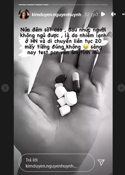 Trên trang cá nhân, Kim Duyên chia sẻ, cô bị sốt cao, đau nhức người vào nửa đêm.