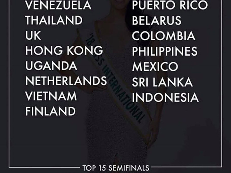 Top 15 gồm đại diện Việt Nam, Anh, Hong Kong, Uganda, Hà Lan, Phần Lan, Colombia, Philippines, Mexico, Sri Lanka, Indonesia, Thái Lan, Venezuela, Belarus và Puerto Rico.