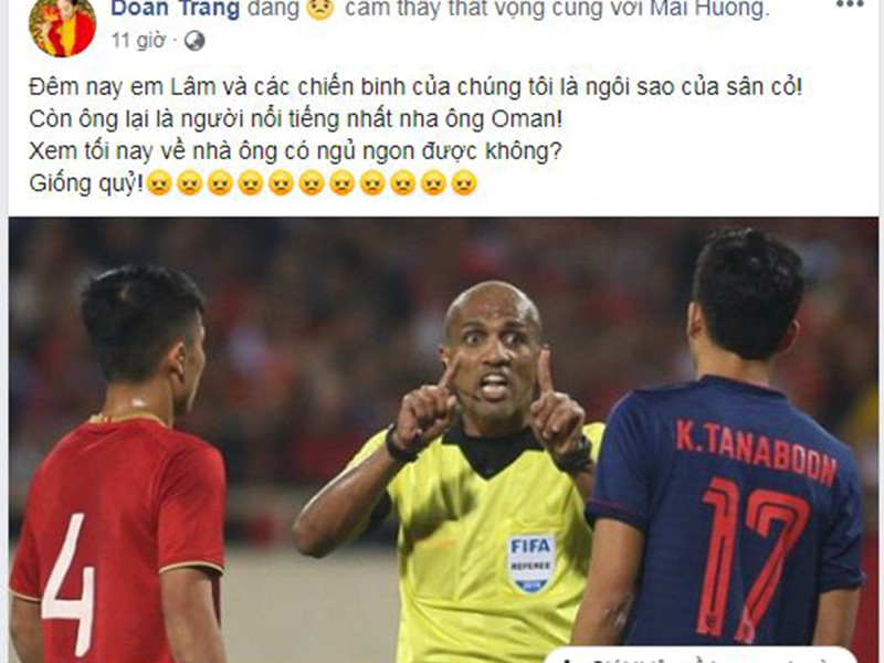 Không chỉ Đàm Vĩnh Hưng, Đoan Trang cũng bày tỏ sự phẫn nộ vì trọng tài Ahmed Al-Kaf.
