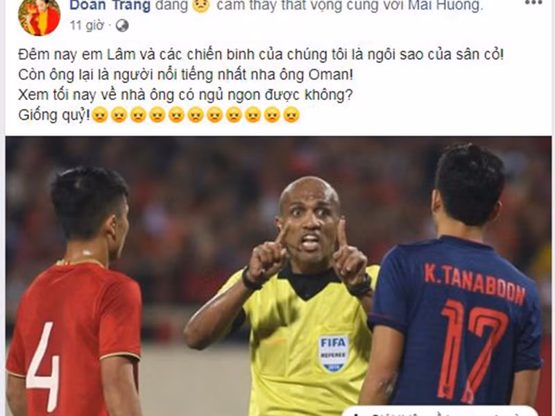 Không chỉ Đàm Vĩnh Hưng, Đoan Trang cũng bày tỏ sự phẫn nộ vì trọng tài Ahmed Al-Kaf.