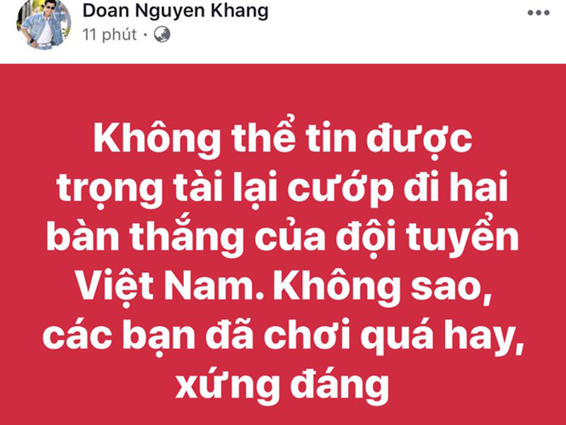MC Nguyên Khang tiếc nuối khi đội tuyển Việt Nam không giành chiến thắng vì trọng tài "cướp đi" bàn thắng.