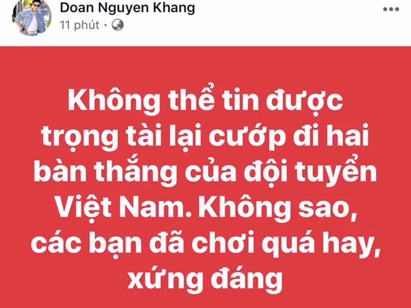 MC Nguyên Khang tiếc nuối khi đội tuyển Việt Nam không giành chiến thắng vì trọng tài "cướp đi" bàn thắng.